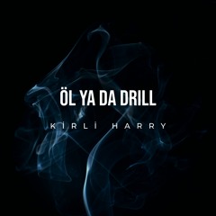 Öl ya da Drill