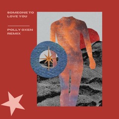 Tritonal - Someone To Love You (Polly Oxen Remix)