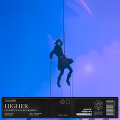 Vluarr - Higher (Tuneyvy x N.SIX remix)