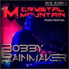 Crystal Mountain 2024 Set - Bobby Rainmaker