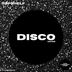 Topshelf | Disco