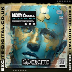 L2GXN x Drake Liddell - Little Do You Know PREVIEW