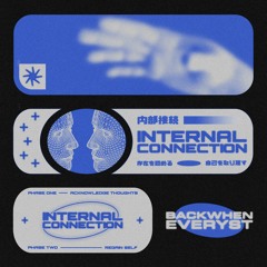 EVERYST & BACKWHEN - INTERNAL CONNECTION (full stream)