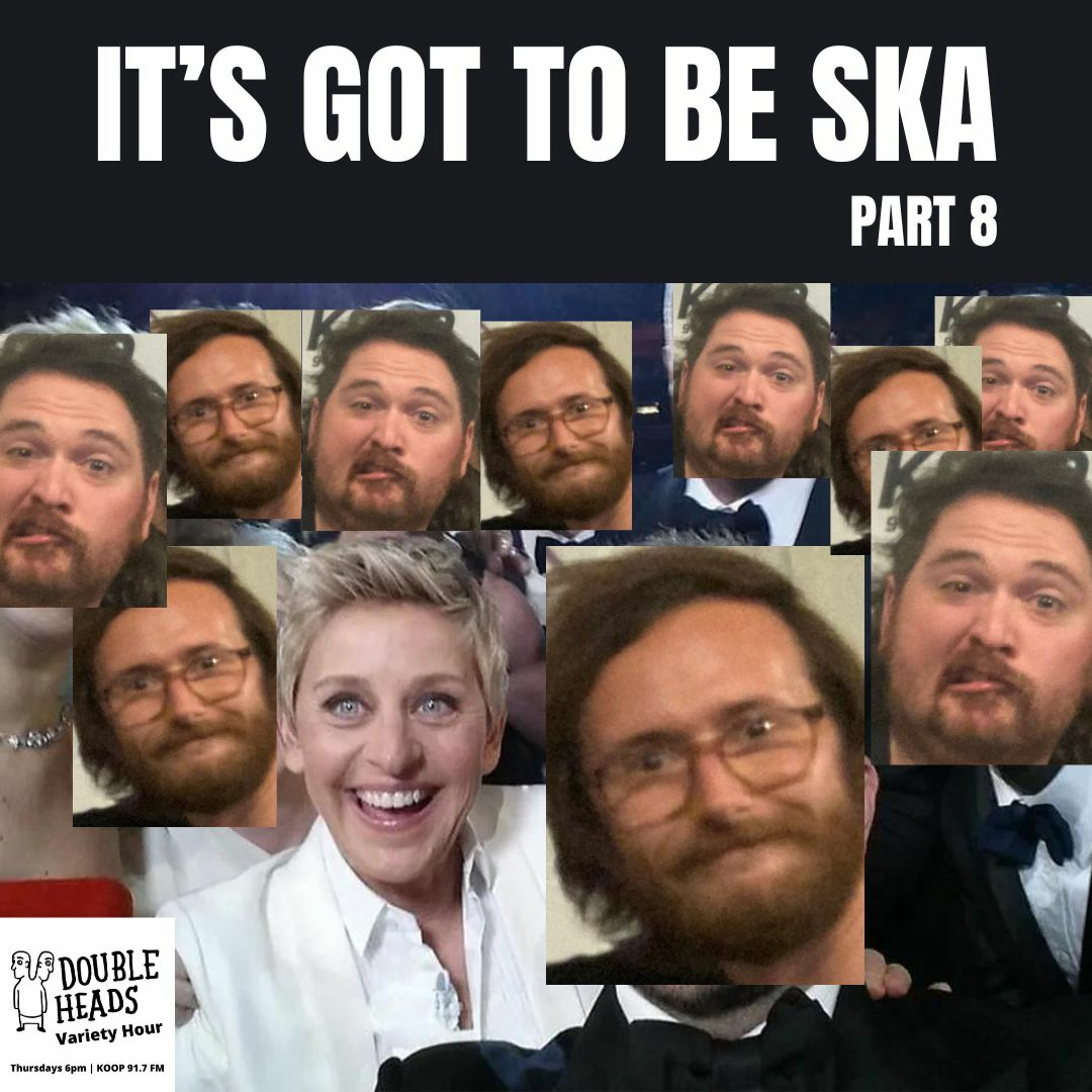 120 It's Got To Be Ska Part 8 :: Double Heads Variety Hour episode artwork