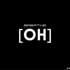 Breathe (OH) - Original Version