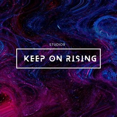Studio9 - Keep On [Rising]