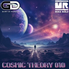 Gary Di Marzio and Mike Rolo Live On Cosmic Theory 010