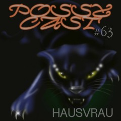 POSSYCAST #63 - HAUSVRAU