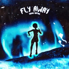 Fly Away (Prod. Curtains x Jakkyboi)