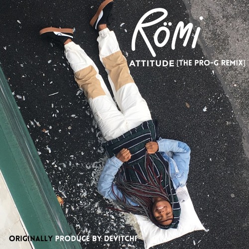 Römi - Attitude (The @ProGIsTheName Remix) [Official]