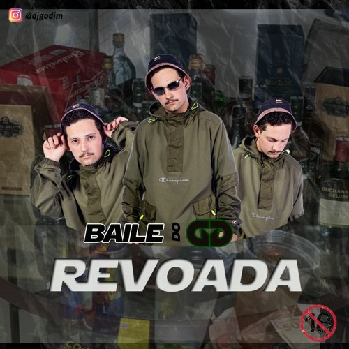 BAILE DO GD - REVOADA