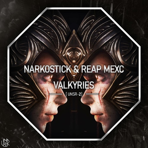 Narkostick & Reap Mexc - Valkyries [UNSR-2]