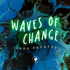 Waves of Change (feat. Charles Valentino)