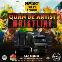 Quan De Artist - Waistline ( Official Audio ) PTP Riddim Crop Over 2023