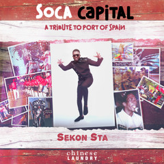 Soca Capital (A Tribute To Port Of Spain)