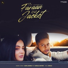 Faraan Wali Jacket : Guri Lahoria Feat.Gurlez Akhtar | Devilo|