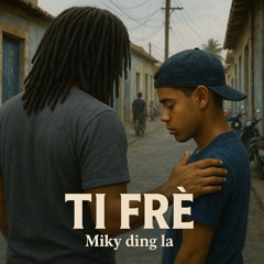 Ti Fré (Mix)
