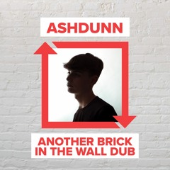 Pink Floyd - Another Brick In The Wall (Ashdunn Bootleg) [FREE DOWNLOAD]