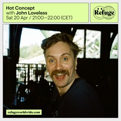 Hot Concept - John Loveless - 20 Apr 2024