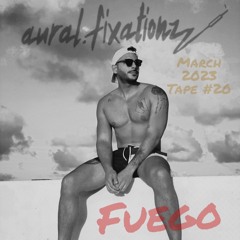 March 2023 - Tape #20 : FUEGO