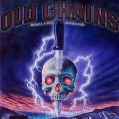 Old Chains w/MABELAYD