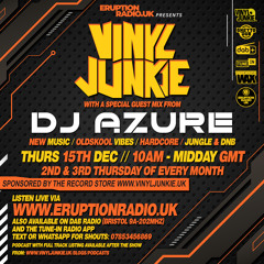 Episode 34 - Vinyl Junkie - Eruption Radio Podcast - 15/12/2022 - Guest-mix from DJ Azure