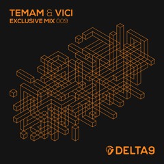 Temam & Vici - Exclusive Mix 009