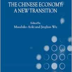 Access EBOOK 📗 The Chinese Economy: A New Transition (International Economic Associa