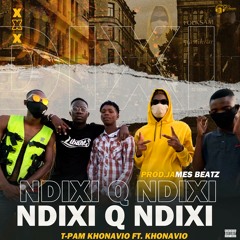Ndixi Q Ndixi(feat. Os Khonavio)[Prod. James no Beatz]