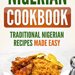 free PDF 📙 Nigerian Cookbook: Traditional Nigerian Recipes Made Easy by  Grizzly Pub