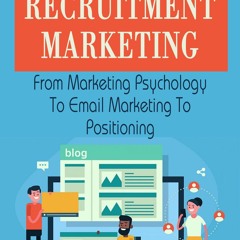 (ePUB) Download Recruitment Marketing: From Marketing Ps BY : Jonathan Symcox