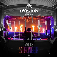 Malice -Stronger X Outside World (DVISION Mashup)