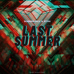 Summerjack & MTXX - Last Summer