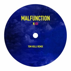 NJOI - Malfunction - Tom Holli Remake