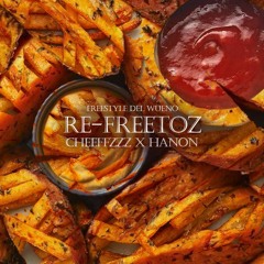 RE-FREETOZ - CHEEFFY X HANON