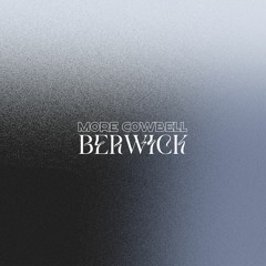 Berwick - Flesk Flora [More Cowbell]