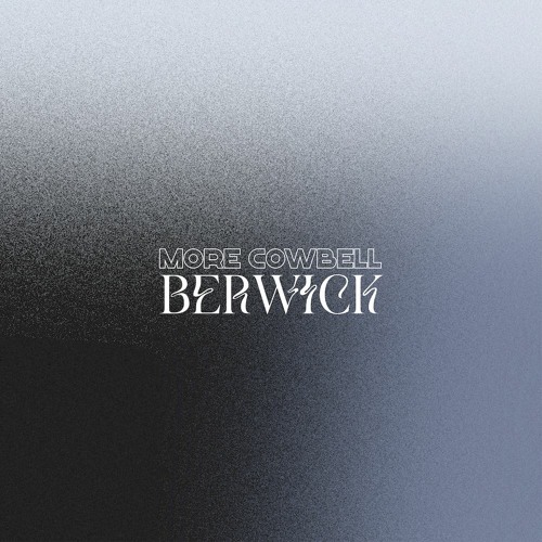 Berwick - Flesk Flora [More Cowbell]