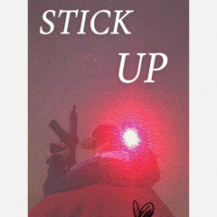 STICK UP(999)