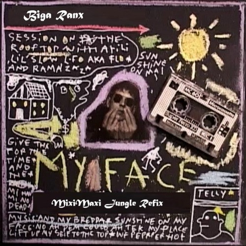 Biga Ranx - My Face (MixiMaxi Jungle Refix)