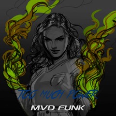 Mvd Funk - Too Much power (Official music ).mp3