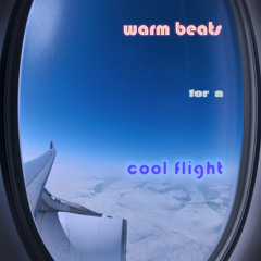 Warm Beats for a Cool Flight