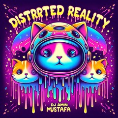 Special Podcast: Distorted Reality