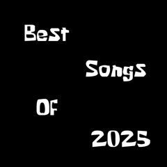 Favorite Songs Of 2025