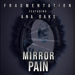 Mirror Pain - feat. Ana Oaks
