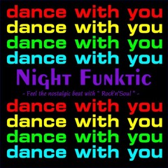 Dance With You 45sec. edit by Night Funktic