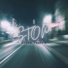 ERROR_TRAFFIC - NON_STOP