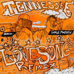 Tennessee Love Song (Remix) [feat. Chase Matthew]