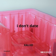 i don't date