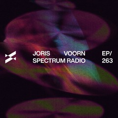 Spectrum Radio 263 by JORIS VOORN | Live from Mayday Dortmund