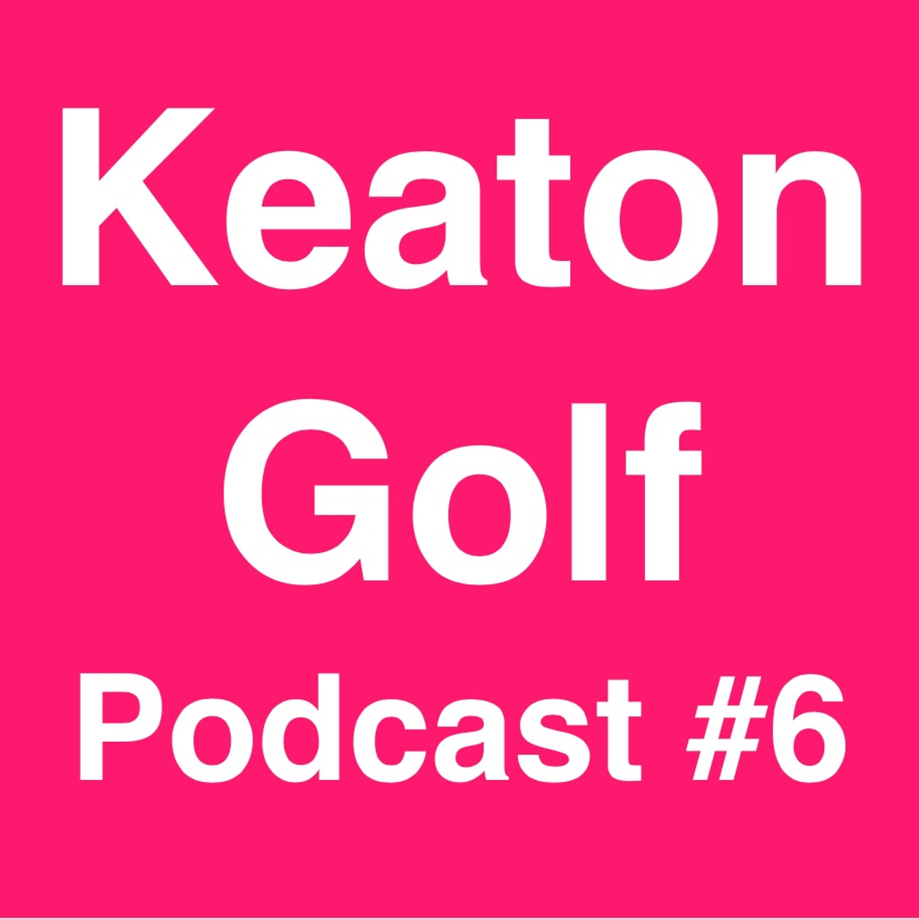 Stuart Burley - Keaton Golf Podcast #6